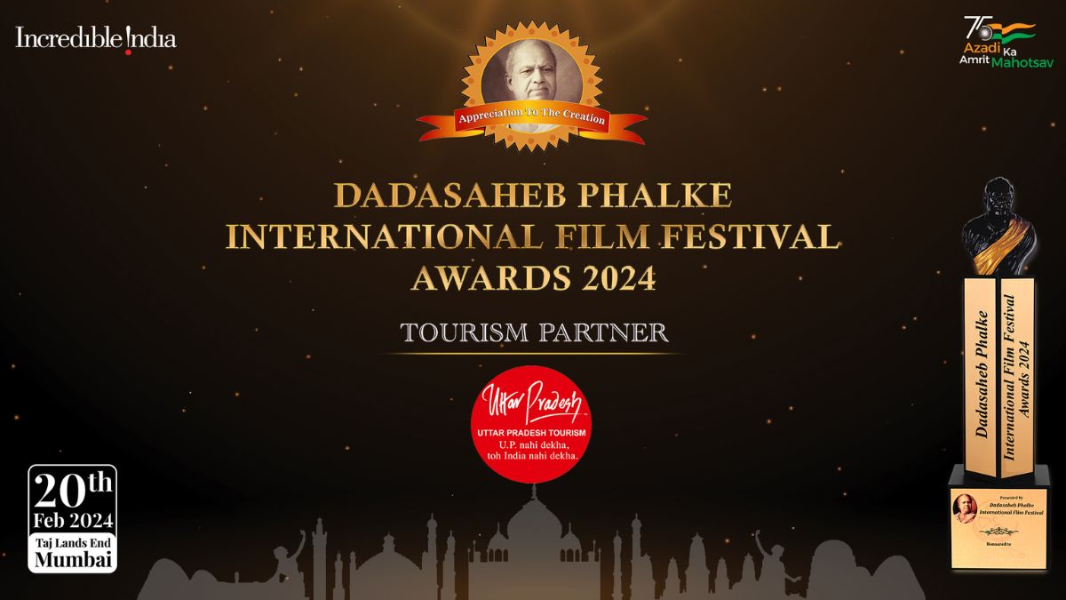 Uttar Pradesh Tourism to be the official ‘Tourism Partner’ of Dadasaheb Phalke International Film Festival Awards 2024