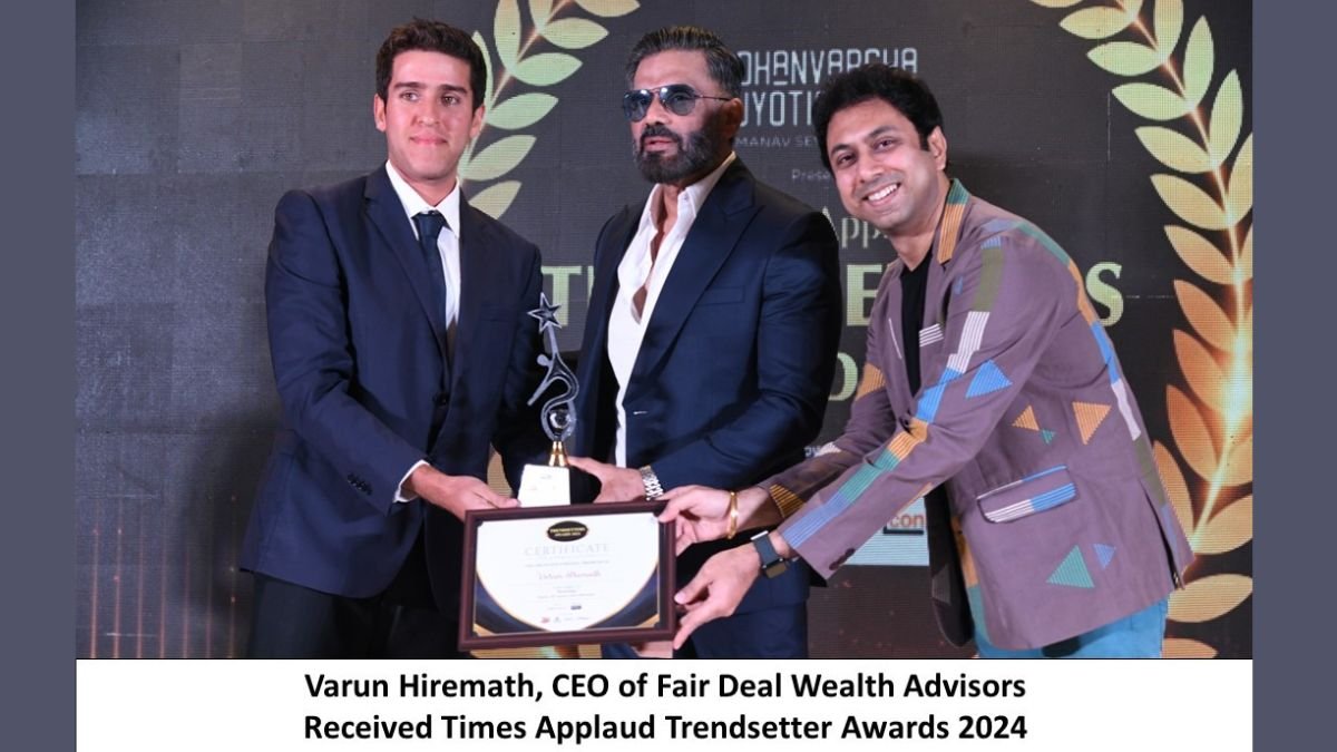Varun Hiremath, CEO of Fair Deal Wealth Advisors Received Times Applaud Trendsetter Awards 2024