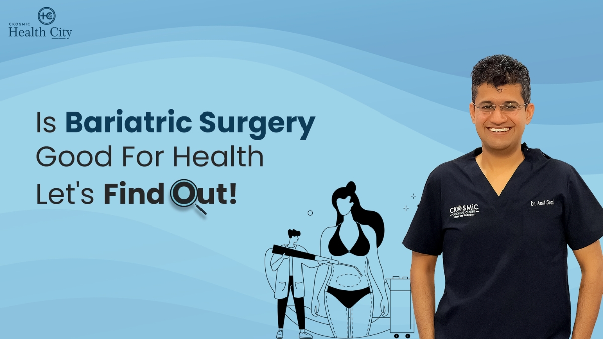 Is Bariatric Surgery Good For Health – Let’s Find Out