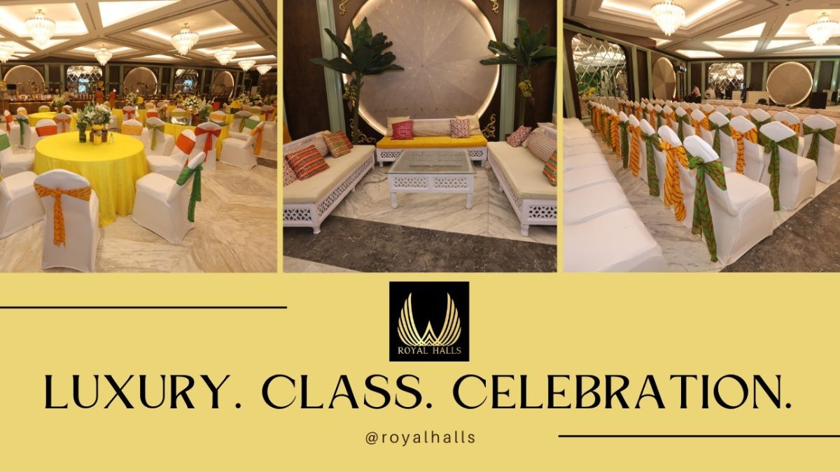 Royal Halls: The Ultimate Destination for Grand and Intimate Gatherings